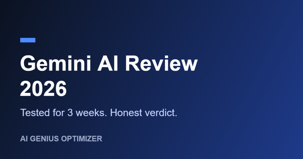 Gemini AI review 2026 tested verdict cover - AI Genius Optimizer